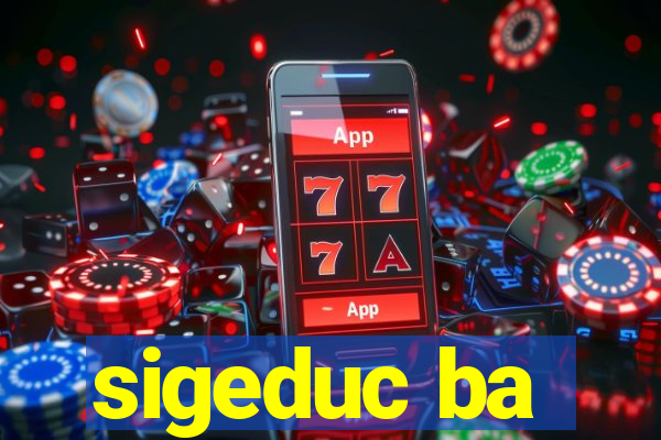 sigeduc ba